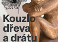 Výstava: Kouzlo dřeva a drátu